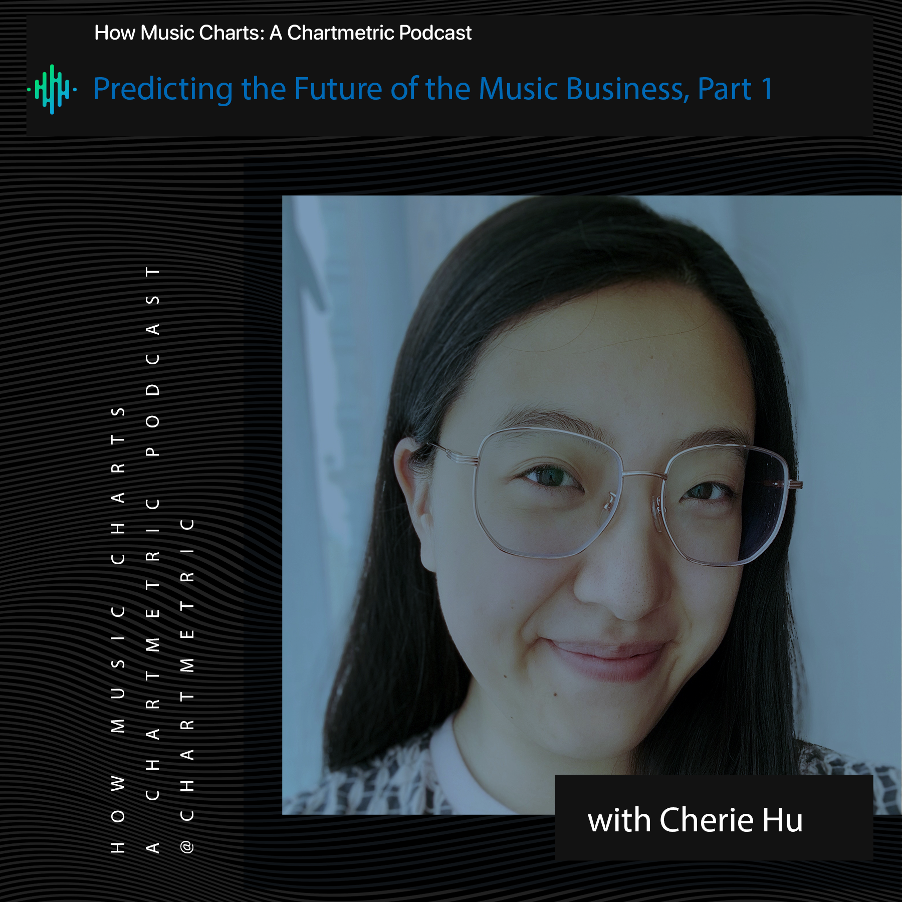 Predicting the Future of the Music Business With Cherie Hu, Part 1