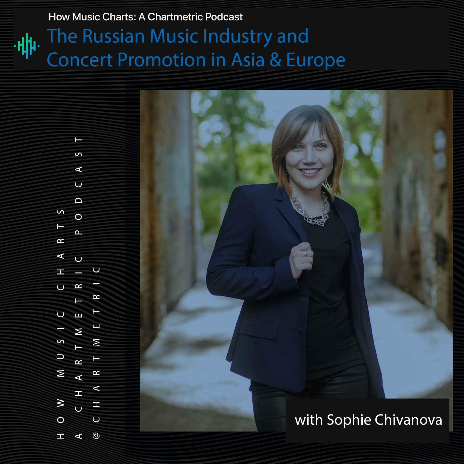 The Russian Music Industry and Concert Promotion in Asia & Europe With Sophie Chivanova