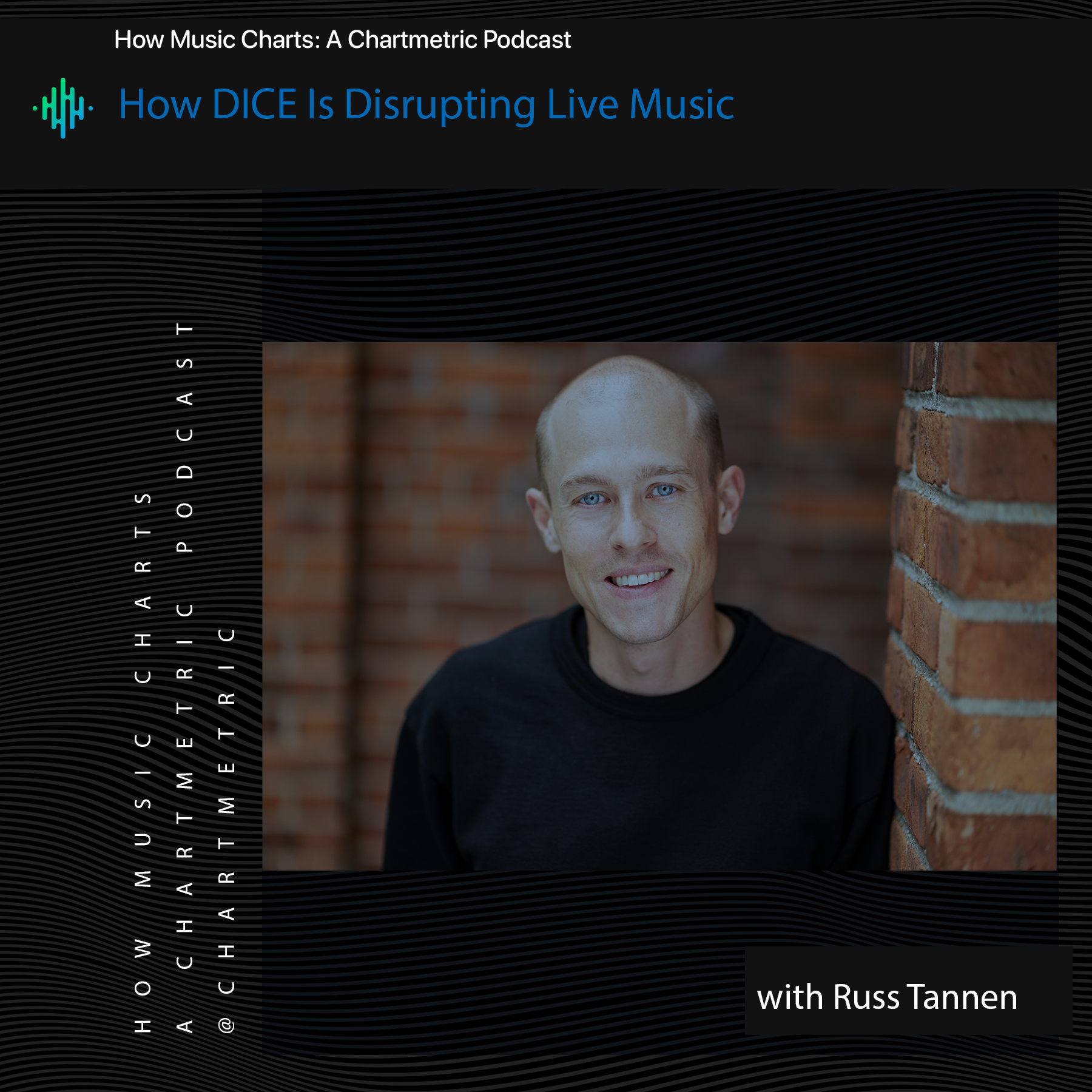 Disrupting Live Music With DICE President Russ Tannen